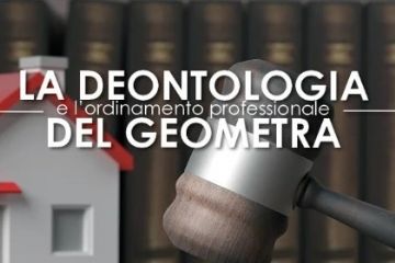 CORSO: Etica, Deontologia e Ordinamento Professionale del Geometra